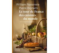 Le tour de France des cuisines du monde - Pierre Bignami - Emmanuelle Collas - broché - Essai