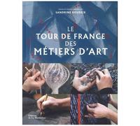 Le Tour De France Des Métiers D'art
