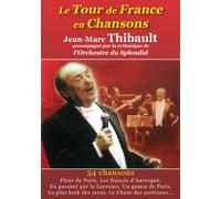 Le Tour De France En Chansons - Jean-Marc Thibault