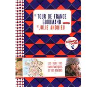 Le tour de France gourmand de Julie Andrieu