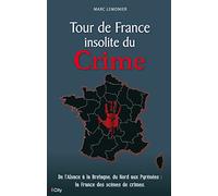 Le tour de france insolite du crime