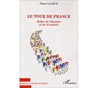 Le Tour De France : Reflet De L'histoire Et De La Société