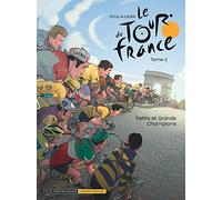 Le Tour de France - Tome 2 - Petits et grands Champions