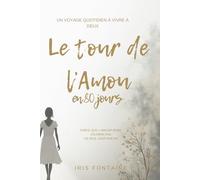 Le tour de l’amour en 80 jours: Un voyage quotidien à vivre à deux