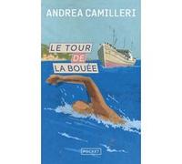 Le tour de la bouée Andrea Camilleri (Auteur), Serge Quadruppani (Traduction), Maruzza Loria (Traduction)