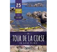 Le Tour De La Corse En Kayak De Mer