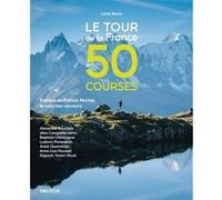 Le tour de la France en 50 courses Cécile Bertin (Auteur)