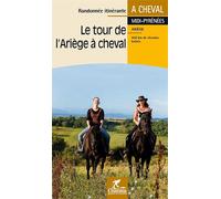 Le tour de l'ariege a cheval - Collectif - Chamina Eds - broché - Guide