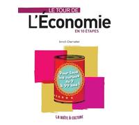 Le tour de l'économie en 10 étapes