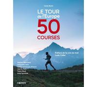 Le tour de l'Europe en 50 courses - Cécile Bertin - Vagnon Du Plaisancier Eds - relié - Beau livre