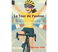 Le Tour de Pauline Ferrand-Prévot: Le rêve d’une petite fille devenu réalité