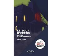 Le tour d'écrou suivi de l'autel des morts