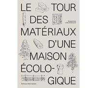 Le tour des matériaux d'une maison écologique