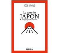 Le tour du Japon en (presque) 80 histoires Régis Arnaud (Auteur)