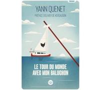 Le Tour du monde avec mon Baluchon Yann Quenet (Auteur), Olivier de Kersauson (Préface)