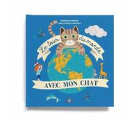 Le Tour Du Monde Avec Mon Chat