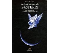 Le tour du monde d'Astérix: Actes du colloque tenu à la Sorbonne les 30 et 31 octobre 2099