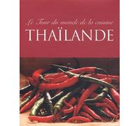 Le tour du monde de la cuisine Thaïlande