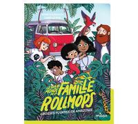 Le tour du monde de la famille Rollmops – Tome 01: Grosses fourmis en Amazonie – MILAN