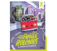 Le tour du monde de la famille Rollmops, Tome 02: Le dragon de Shanghai