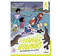 Le tour du monde de la famille Rollmops, Tome 03: San Francisco à la nage