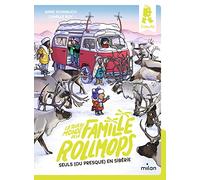 Le tour du monde de la famille Rollmops, Tome 04 : Seuls (ou presque) en Sibérie – MILAN