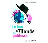 Le tour du Monde de la politesse