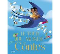 Le tour du monde des contes Nadine Debertolis (Auteur)