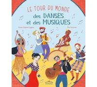 Le Tour Du Monde Des Danses Et Des Musiques