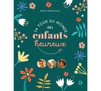 Le tour du monde des enfants heureux 2021 - Marion McGuinness - De Boeck Supérieur - broché - Guide