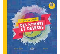 Le tour du monde des hymnes et des devises