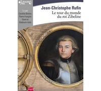 Le tour du monde du roi Zibeline 1 CD audio - Jean-Christophe Rufin - Gallimard - Texte lu (CD) - Textes lus CD