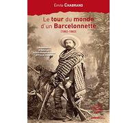 Le tour du monde d'un Barcelonnette (1882-1883)