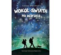 Le tour du monde d'un fou - Łukasz Wierzbicki (Literatur für Jugendliche auf Polnisch)