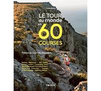 Le tour du monde en 60 courses - Cécile Bertin - Vagnon Du Plaisancier Eds - relié - Beau livre