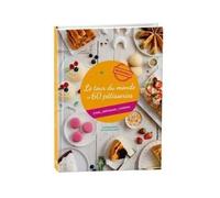 Le Tour Du Monde En 60 Pâtisseries