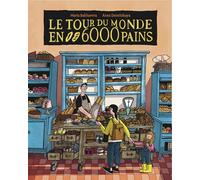 Le tour du monde en 6000 pains