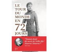 Le Tour du monde en 72 jours Nellie Bly (Auteur)