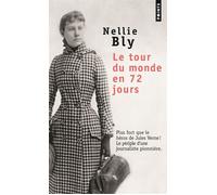 Le Tour du monde en 72 jours - Nellie Bly - Points - Poche - Roman