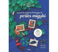 Le Tour Du Monde En 8 Tissages De Perles Miyukis