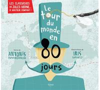 Le Tour du monde en 80 jours - Antonis Papatheodoulou - Kimane - cartonné - Contes et légendes jeunesse