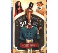 Le tour du monde en 80 jours. Avec expansion en ligne