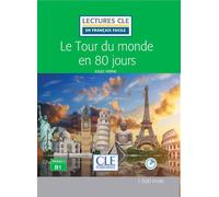 Le tour du monde en 80 jours FLE Lecture + Cd audio 2è édition Livre avec 1 CD audio - Jules Verne - Cle International - Livre CD - Méthode de langue CD