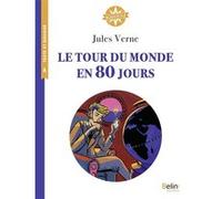 Le tour du monde en 80 jours Isabelle Antonini (Collection dirigée par), Isabelle Fiorotto (Auteur), Alexandra Huard (Auteur), Alexandra Huard (Illustration), Jules Verne (Auteur), Maxime Rovère (Aute