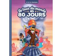 Le tour du monde en 80 jours Je lis les classiques - Laureen Bouyssou - Larousse - cartonné - Roman cadet