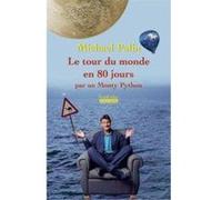 Le tour du monde en 80 jours par un Monthy Python: par un Monthy Python