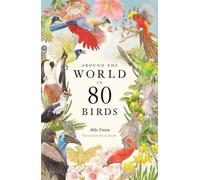 Le tour du monde en 80 oiseaux
