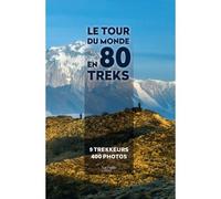 Le tour du monde en 80 treks