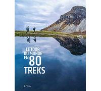 Le tour du monde en 80 treks (petit format)