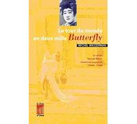 Le tour du monde en deux mille "Butterfly" / de Michel Wasserman. Le papillon, extrait / de Yukio Mishima
